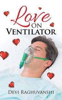 Imagen de portada: Love on Ventilator 9781482872729