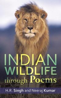 Cover image: Indian Wildlife Through Poems 9781482873313