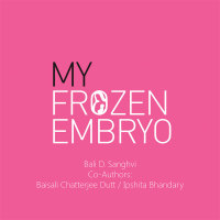 Titelbild: My Frozen Embryo 9781482873931