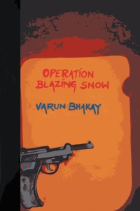 Titelbild: Operation Blazing Snow 9781482873979