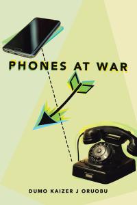 表紙画像: Phones at War 9781482876833