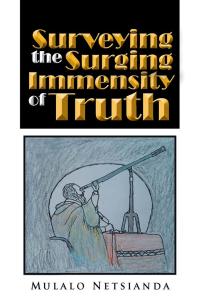 Cover image: Surveying the Surging Immensity of Truth 9781482876895