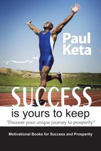 Cover image: Success Is Yours to Keep 9781482877069