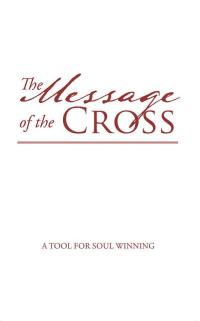 Titelbild: The Message of the Cross 9781482877816