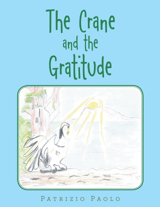 Cover image: The Crane and the Gratitude 9781482878875