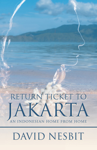 Cover image: Return Ticket to Jakarta 9781482879216