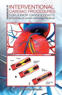 Cover image: Handbook of Interventional Cardiac Procedures for Junior Cardiologists 9781482879520