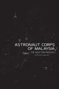 Imagen de portada: Astronaut Corps of Malaysia 9781482882735