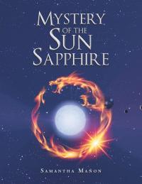 Imagen de portada: Mystery of the Sun Sapphire 9781482883268