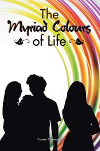 Imagen de portada: The Myriad Colours of Life 9781482884975