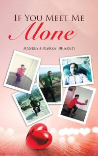 Cover image: If You Meet Me Alone 9781482887884