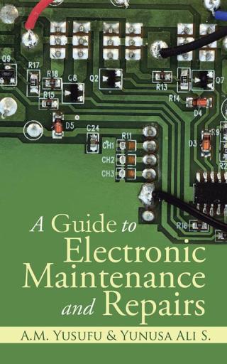 Cover image: A Guide to Electronic Maintenance and Repairs 9781482890464