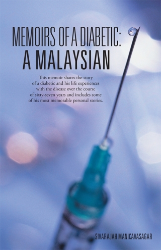 Imagen de portada: Memoirs of a Diabetic: a Malaysian 9781482890624