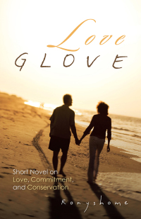 Cover image: Love Glove 9781482890662