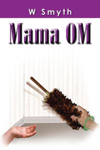 Cover image: Mama Om 9781466932388