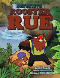 Cover image: Detective Rooster Rue 9781490704531