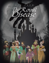 Imagen de portada: The Royal Disease 9781490701288