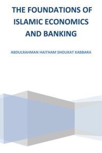 Cover image: The Foundations of Islamic Economics and Banking 9781482899221