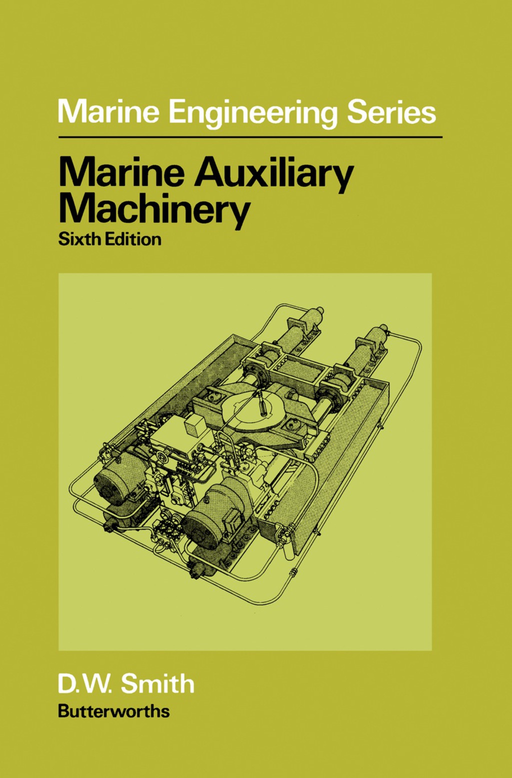 Marine Auxiliary Machinery 6th Edition