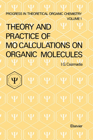 Cover image: Theory and Practice of MO Calculations on Organic Molecules 9780444414687