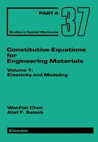 صورة الغلاف: Constitutive Equations for Engineering Materials 9780444884084