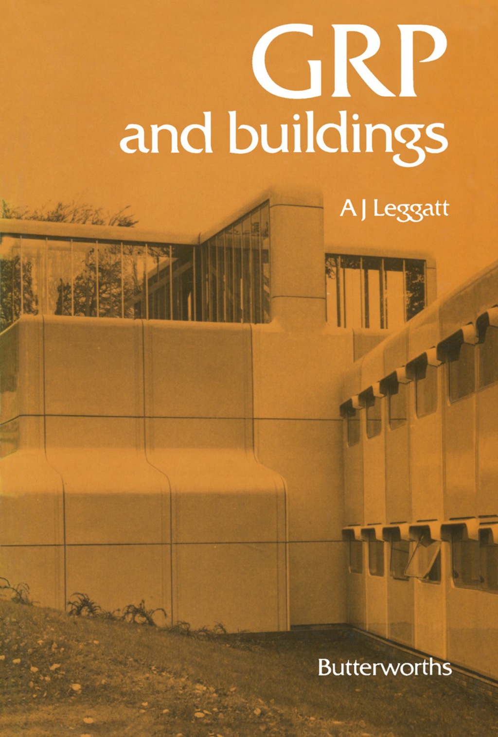 GRP and Buildings A Design Guide for Architects and Engineers
