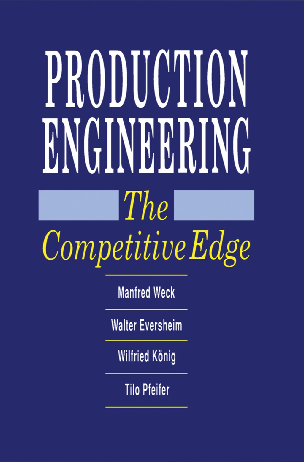 Production Engineering The Competitive Edge