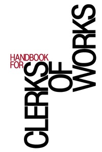 صورة الغلاف: Handbook for Clerks of Works 3rd edition 9780851398532