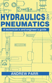 Omslagafbeelding: Hydraulics and Pneumatics 9780750600156