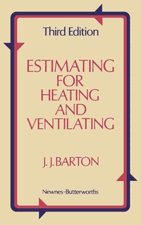 صورة الغلاف: Estimating for Heating and Ventilating 3rd edition 9780408000727