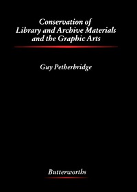 Imagen de portada: Conservation of Library and Archive Materials and the Graphic Arts 9780408014663