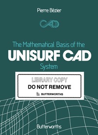 表紙画像: The Mathematical Basis of the UNIURF CAD System 9780408221757
