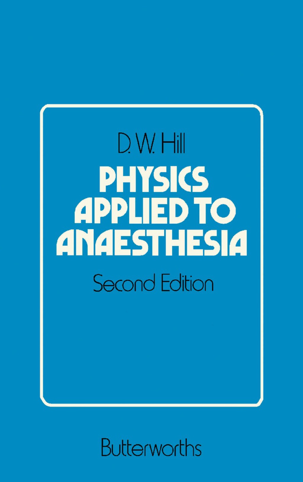 Physics Applied to Anaesthesia 2nd Edition