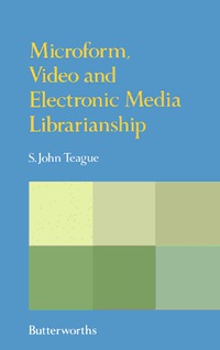 صورة الغلاف: Microform, Video and Electronic Media Librarianship 9780408014014