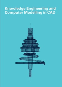Titelbild: Knowledge Engineering and Computer Modelling in CAD 9780408008242