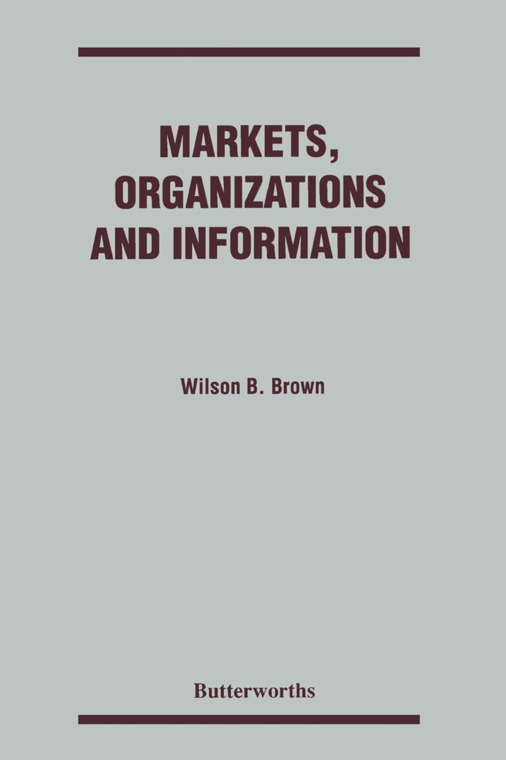Markets, Organizations and Information Beyond the Dichotomies of Industrial Organization
