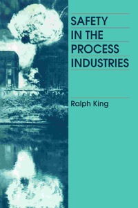 Cover image: Safety in the Process Industries 9780750619707