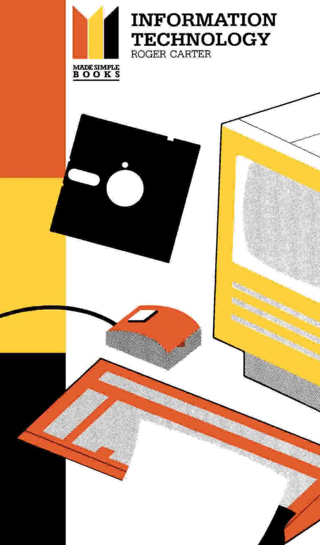 Information Technology Made Simple