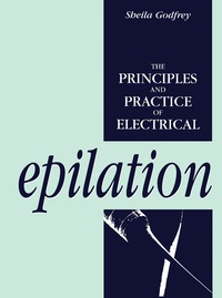 Cover image: The Principles and Practice of Electrical Epilation 9780750604321