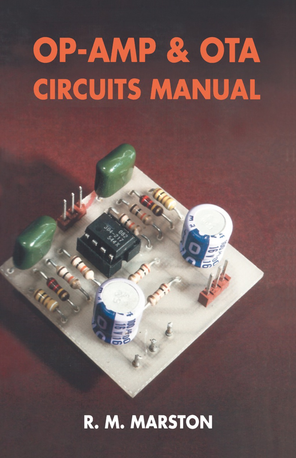 Op–Amp Circuits Manual Including OTA Circuits