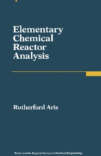 Cover image: Elementary Chemical Reactor Analysis 9780409902211