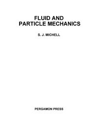 Imagen de portada: Fluid and Particle Mechanics 9780080133126
