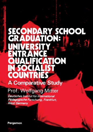 Imagen de portada: Secondary School Graduation: University Entrance Qualification in Socialist Countries 9780080222387