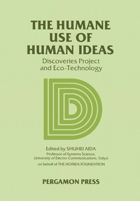 Cover image: The Humane Use of Human Ideas 9780080279428