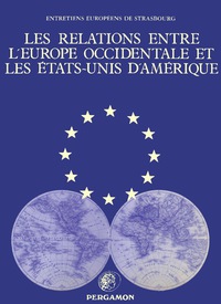 Cover image: Les Relations entre l'Europe occidentale et les États-Unis d' Amérique 9780080270692