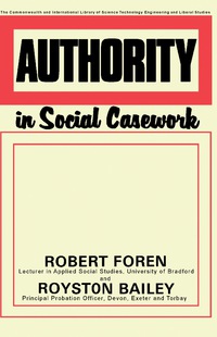 Immagine di copertina: Authority in Social Casework 9780080129624