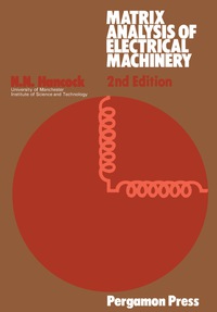 Imagen de portada: Matrix Analysis of Electrical Machinery 2nd edition 9780080178998