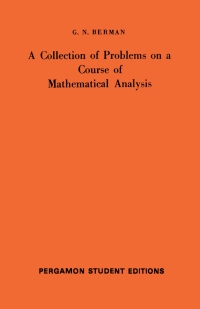 صورة الغلاف: A Collection of Problems on a Course of Mathematical Analysis 9780080135021