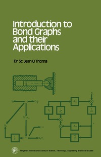Imagen de portada: Introduction to Bond Graphs and their Applications 9780080188812