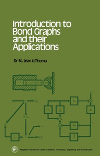 Cover image: Introduction to Bond Graphs and their Applications 9780080188812